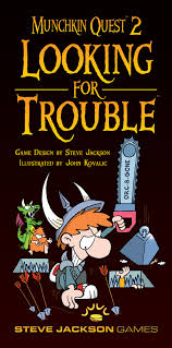 Munchkin Quest 2 : Looking for Trouble
